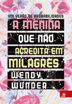 Wunder |  A menina que não acredita em milagres | eBook | Sack Fachmedien