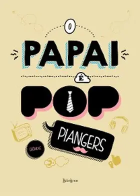 Piangers | O papai é pop | E-Book | www.sack.de