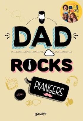 Piangers |  Dad Rocks | eBook | Sack Fachmedien