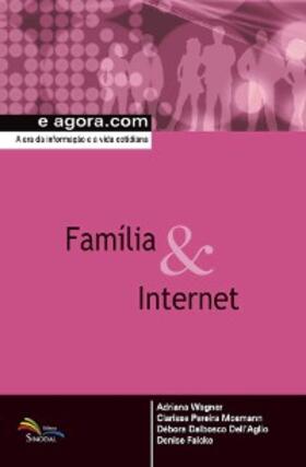 Wagner / Mosmann / Dell'Aglio |  Família & Internet | eBook | Sack Fachmedien