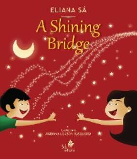 Sá |  A shining bridge | eBook | Sack Fachmedien