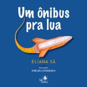 Sá |  Um ônibus pra lua | eBook | Sack Fachmedien