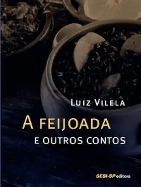 Vilela |  A feijoada e outros contos | eBook | Sack Fachmedien