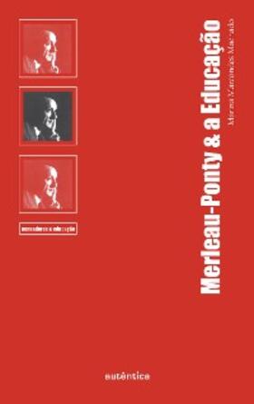 Machado |  Merleau-Ponty & a Educação | eBook | Sack Fachmedien