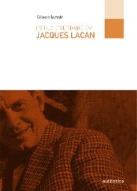Iannini |  Estilo e verdade em Jacques Lacan | eBook | Sack Fachmedien