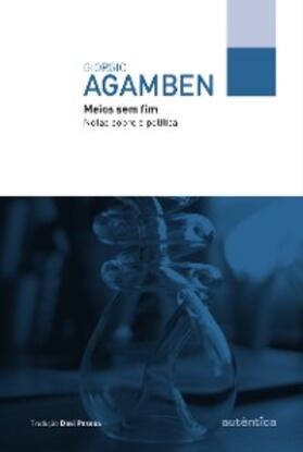 Agamben |  Meios sem fim | eBook | Sack Fachmedien