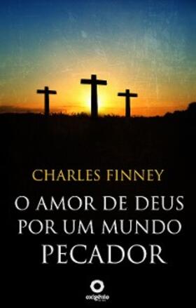 Finney |  O amor de Deus por um mundo pecador | eBook | Sack Fachmedien