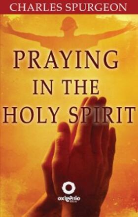 Spurgeon | Praying in the Holy Spirit | E-Book | www.sack.de