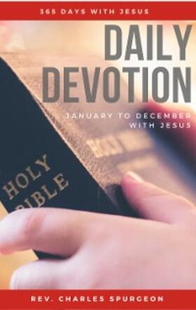 Spurgeon | Daily Devotion - 365 Days With Jesus | E-Book | www.sack.de