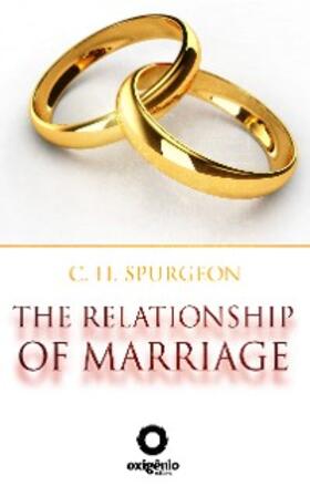 Spurgeon |  The Relationship of Marriage | eBook | Sack Fachmedien