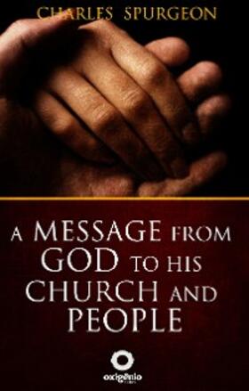 Spurgeon |  A message from God to his church and people | eBook | Sack Fachmedien