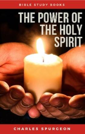 Spurgeon |  The Power of the Holy Spirit | eBook | Sack Fachmedien