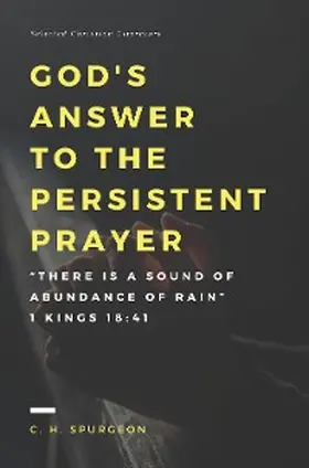 Spurgeon |  God's answer to the persistent prayer | eBook | Sack Fachmedien