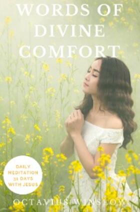 Winslow |  Words of Divine Comfort - 31 days with Jesus | eBook | Sack Fachmedien
