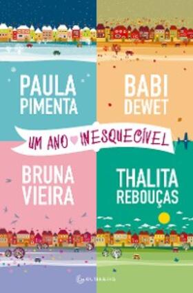 Pimenta / Dewet / Vieira |  Um ano inesquecível | eBook | Sack Fachmedien