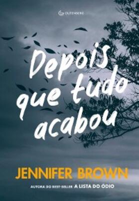 Brown |  Depois que tudo acabou | eBook | Sack Fachmedien