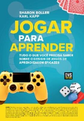 Boller / Kapp |  Jogar Para Aprender | eBook | Sack Fachmedien
