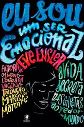 Ensler |  Eu sou um ser emocional | eBook | Sack Fachmedien