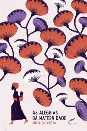 Emecheta |  As alegrias da maternidade | eBook | Sack Fachmedien