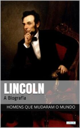  Abraham Lincoln: A Biografia | eBook | Sack Fachmedien