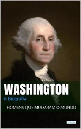  Washington: A Biografia | eBook | Sack Fachmedien