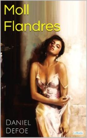 Defoe | MOLL FLANDERS e suas Aventuras e Desventuras | E-Book | www.sack.de