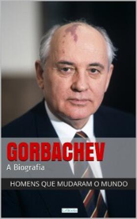  Mikhail Gorbachev - A Biografia | eBook | Sack Fachmedien