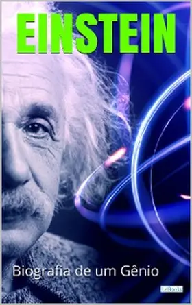  ALBERT EINSTEIN: Biografia de um Gênio | eBook | Sack Fachmedien