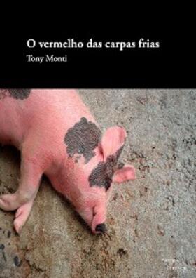 Monti |  O vermelho das carpas frias | eBook | Sack Fachmedien
