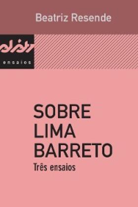 Resende |  Sobre Lima Barreto | eBook | Sack Fachmedien