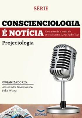 Nascimento / Wong |  Conscienciologia é notícia | eBook | Sack Fachmedien