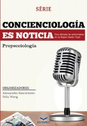 Nascimento / Wong / Editares | Concienciología es noticia | E-Book | sack.de