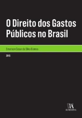Gomes |  O Direito dos Gastos Públicos no Brasil | eBook | Sack Fachmedien
