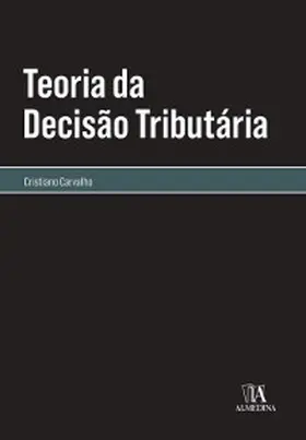Carvalho |  Teoria da Decisão Tributária | eBook | Sack Fachmedien