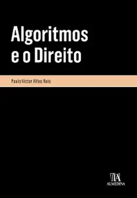 Reis |  Algoritmos e o Direito | eBook | Sack Fachmedien