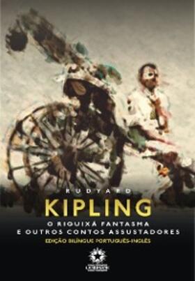 Kipling |  O Riquixá Fantasma e Outros Contos Misteriosos | eBook | Sack Fachmedien