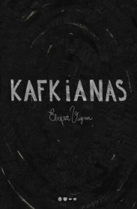 Vigna |  Kafkianas | eBook | Sack Fachmedien