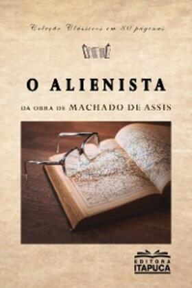 Assis |  O Alienista | eBook | Sack Fachmedien