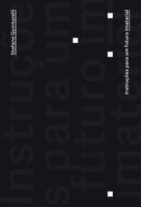 Quintarelli |  Instruções para um futuro imaterial | eBook | Sack Fachmedien