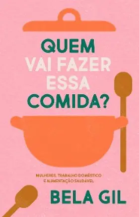 Gil | Quem vai fazer essa comida? | E-Book | www.sack.de