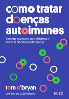 O'Bryan |  Como tratar doenças autoimunes | eBook | Sack Fachmedien