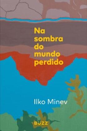 Minev |  Na sombra do mundo perdido | eBook | Sack Fachmedien