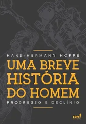 Hoppe |  Uma breve história do homem | eBook | Sack Fachmedien