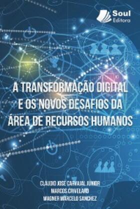 Zara / Bertin / Padovan |  A TRANSFORMAÇÃO DIGITAL E OS NOVOS DESAFIOS DA ÁREA DE RECURSOS HUMANOS | eBook | Sack Fachmedien