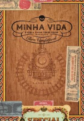 Vanderpool |  Minha vida fora dos trilhos | eBook | Sack Fachmedien