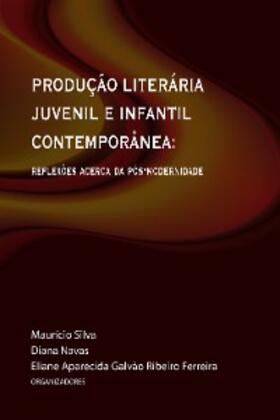 Matsuda / Valente / de Aguiar |  Produção Literária Juvenil e Infantil Contemporânea | eBook | Sack Fachmedien