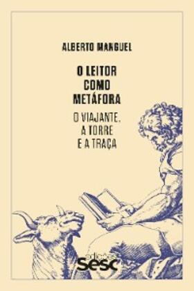 Manguel |  O leitor como metáfora | eBook | Sack Fachmedien