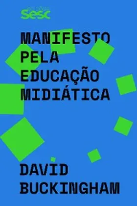 Buckingham |  Manifesto pela educação midiática | eBook | Sack Fachmedien