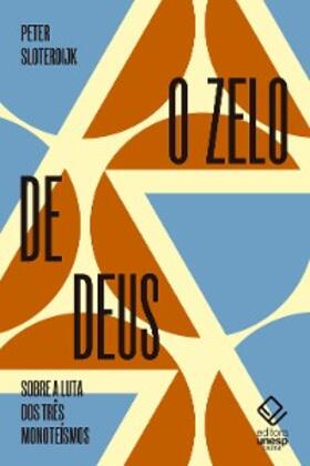 Sloterdijk |  O zelo de Deus | eBook | Sack Fachmedien
