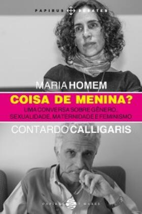 Homem / Calligaris |  Coisa de menina? | eBook | Sack Fachmedien